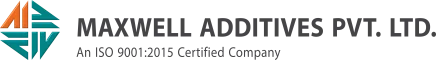 MAXWELL ADDITIVES PVT LTD